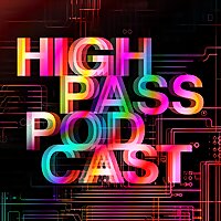 High Pass Podcast