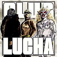 Club Lucha Podcast