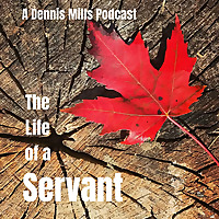 The Life of a Servant