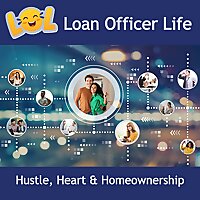 Loan Officer Life: Hustle, Heart and Homeownership