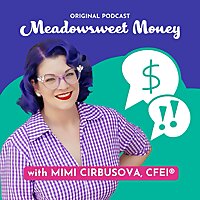 Meadowsweet Money Podcast