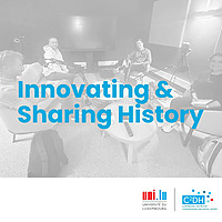 C&sup2;DH Innovating & Sharing History