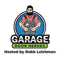 The Garage Door Heroes Podcast