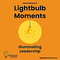 Lightbulb Moments: Illuminating Leadership