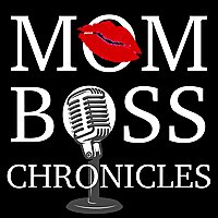 Mom Boss Chronicles