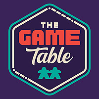 The Game Table Podcast