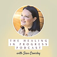 The Healing In Progress Podcast