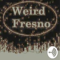 Weird Fresno