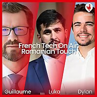 French Tech On Air: Romanian Touch