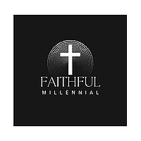 Faithful Millennial Podcast