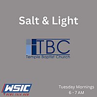 Salt and Light | Presented by Temple Baptist Church