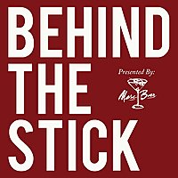 BEHIND THE STICK