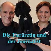 Die Tier&auml;rztin und der Journalist - Von Tieren und Menschen