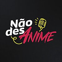 N&atilde;o desAnime