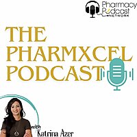 The PharmXcel Podcast