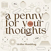 a penny for your thoughts
