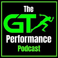 GT Performance Podcast