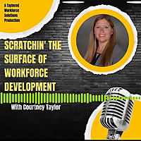 Scratchin' The Surface of Workforce Development