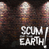 Scum Of The Earth