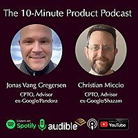 The 10-Minute Product Podcast