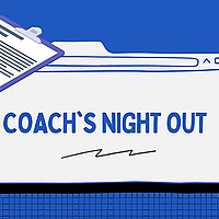 Coach's Night Out
