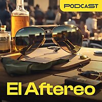 El Aftereo : Podcast