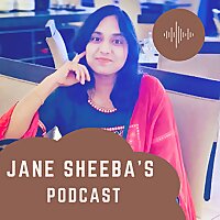 The Jane Sheeba's Podcast