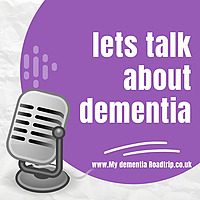 Lets Talk About Dementia