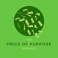 The Price of Purpose Podcast