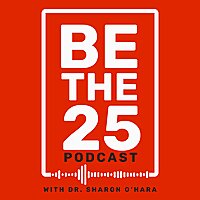 BE THE 25