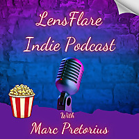 LensFlare Indie Podcast