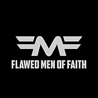 Flawed Men of Faith