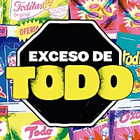 Exceso de Todo