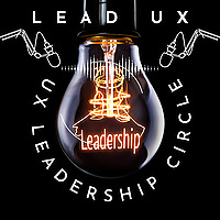 Lead UX - The UX Leadership Circle