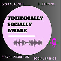 Technically Socially Aware ( X profile ‪@TESOAWAPODCAST‬)