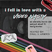 I Fell in Love with a Video Nasty