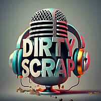 Dirty Scrap The Aluminum Podcast