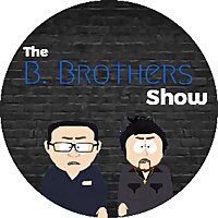 B Brothers Show