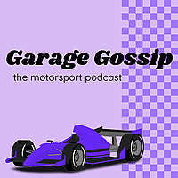 Garage Gossip || the motorsport podcast