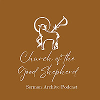Sermons Church of the Good Shepherd