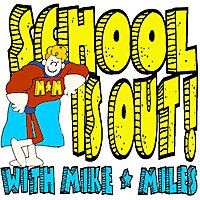 School Is Out!