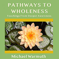 Pathways To Wholeness