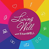 Living Well with TitanWELL