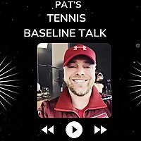 Pat's Tennis Baseline Talk
