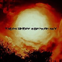 Tales Under A Broken Sky