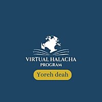 Virtual Halacha Program Bekiyut - Yoreh Deah by Rav Yaakov Thaler