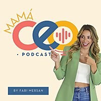 Mam&aacute; CEO Podcast