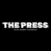 THE PRESS with Emory Tilghman