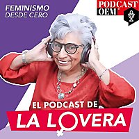 El podcast de la Lovera