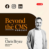 Beyond the CMS - A Content Management Podcast